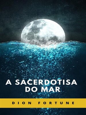cover image of A Sacerdotisa do Mar (traduzido)